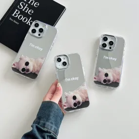 I'm Okay, Cute Dog Designer Silicon Mirror Case for iPhone